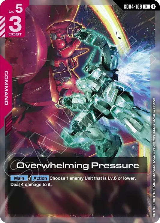 GD04-109 Overwhelming Pressure