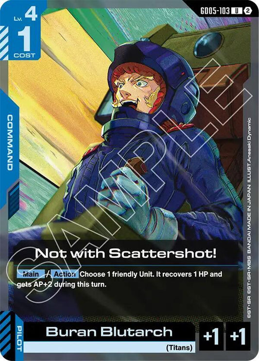 GD05-103 Not with Scattershot (Uncommon)